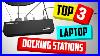 3_Best_Laptop_Docking_Station_Picks_In_2021_01_uuyb